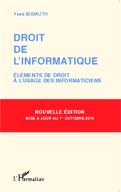 Droit de l'informatique (nouvelle edition) - Yves Bismuth Yves Bismuth