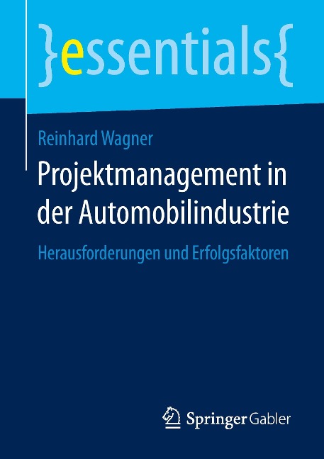 Projektmanagement in der Automobilindustrie - Reinhard Wagner