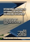 International Conference on Sustainable Engineering and Materials Development - 