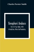 Cover-Bild zum Titel 'Xenophon'S Anabasis' von 'Charles Forster Smith'