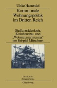 Cover-Bild zum Titel 'Kommunale Wohnungspolitik im Dritten Reich' von 'Ulrike Haerendel'
