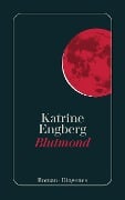 Cover-Bild zum Titel 'Blutmond' von 'Katrine Engberg'