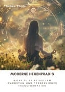 Moderne Hexenpraxis - Thabea Thom