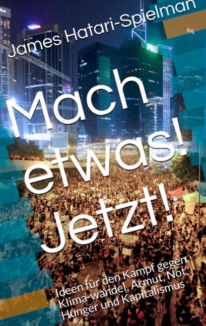 Tu etwas! Jetzt! - James Hatari-Spielman