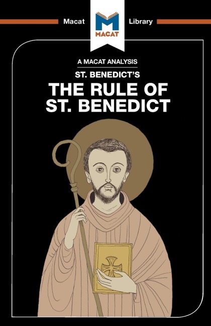 An Analysis of St. Benedict's The Rule of St. Benedict - Benjamin Laird