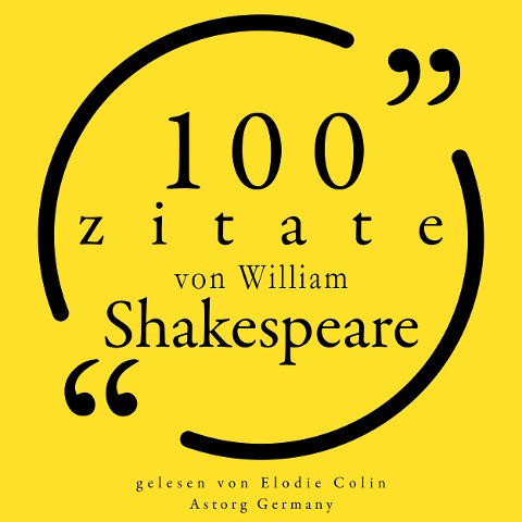 100 Zitate von William Shakespeare - William Shakespeare