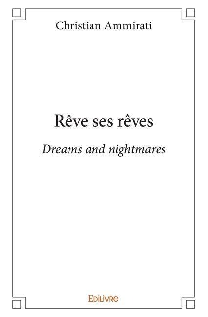 Rêve ses rêves - Christian Ammirati