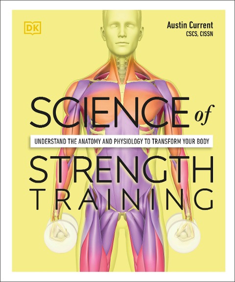 Science of Strength Training - Austin Current