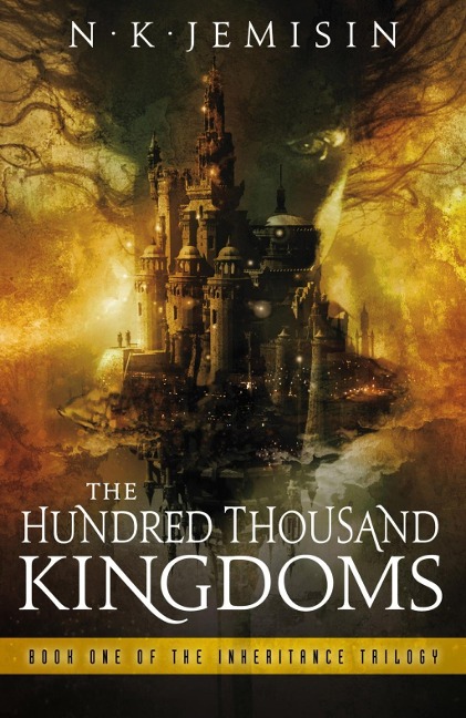 The Hundred Thousand Kingdoms - N. K. Jemisin