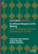 Cover-Bild zum Titel 'An African Diaspora in the Making' von 'Stephanie Inge Rudwick, Martin Schmiedl, Angela Nwagbo'