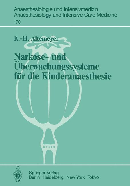 Narkose- und Überwachungssysteme für die Kinderanaesthesie - Karl-Heinz Altemeyer