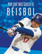 Cover-Bild zum Titel 'Por Qué Nos Gusta El Béisbol' von 'Aidan Whitcomb'