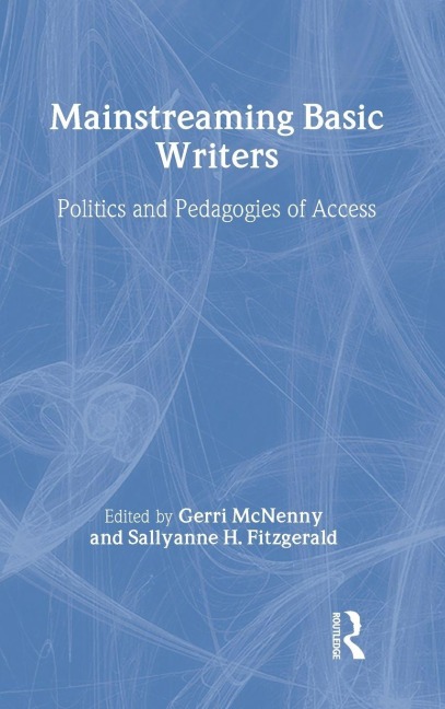 Mainstreaming Basic Writers - 