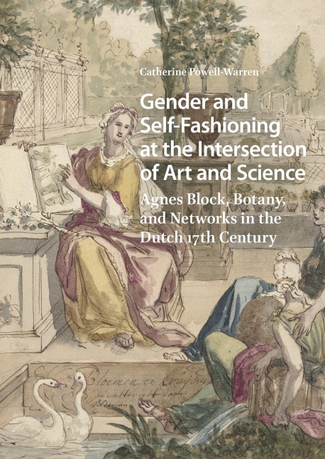 Gender and Self-Fashioning at the Intersection of Art and Science - Catherine Powell-Warren