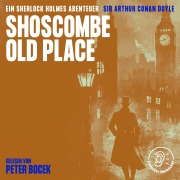 Cover-Bild zum Titel 'Shoscombe Old Place' von 'Arthur Conan Doyle'