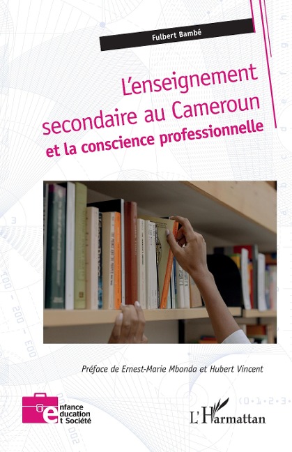 L'enseignement secondaire au Cameroun et la conscience professionnelle - Bambe