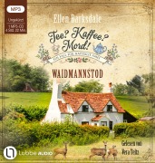 Cover-Bild zum Titel 'Tee? Kaffee? Mord! - Waidmannstod' von 'Ellen Barksdale'