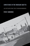 Cover-Bild zum Titel 'Christians in the Warsaw Ghetto' von 'Peter F. Dembowski'
