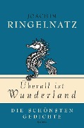 Cover-Bild zum Titel 'Überall ist Wunderland - Die schönsten Gedichte' von 'Joachim Ringelnatz'