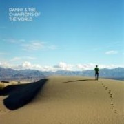 You Are Not A Stranger Here - The Danny/Champions Of The World