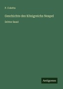 Cover-Bild zum Titel 'Geschichte des Königreichs Neapel' von 'P. Coletta'