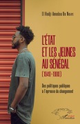 Cover-Bild zum Titel 'L'Etat et les jeunes au Sénégal (1940-1980)' von 'El Hadj Amadou Ba Ndiaye'