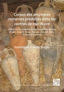 Cover-Bild zum Titel 'Corpus des amphores romaines produites dans les centres de mer Noire' von 'Dominique Kassab Tezgor'