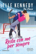 Cover-Bild zum Titel 'Resta con me per sempre. The chase' von 'Elle Kennedy'