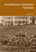 Cover-Bild zum Titel 'Amerikaanse Indiaanse Verhalen' von 'Zitkala Sa'