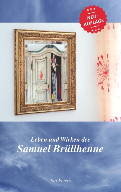 Leben und Wirken des Samuel Brüllhenne - Jan Peters