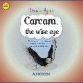 Carcara, the wise eye - Dorinha Aguiar