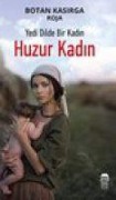 Cover-Bild zum Titel 'Yedi Dilde Bir Kadin Huzur Kadin' von 'Botan Kasirga'