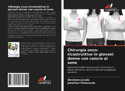 Chirurgia onco-ricostruttiva in giovani donne con cancro al seno - Abraham Jurado, Jonathan Peñaranda