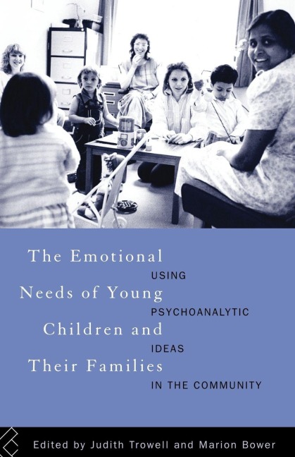 The Emotional Needs of Young Children and Their Families - 