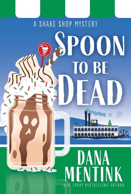 Spoon to be Dead - Dana Mentink