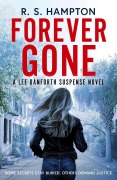 Cover-Bild zum Titel 'Forever Gone (Lee Danforth Suspense Series, #1)' von 'R. S. Hampton'