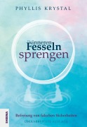 Cover-Bild zum Titel 'Die inneren Fesseln sprengen' von 'Phyllis Krystal'