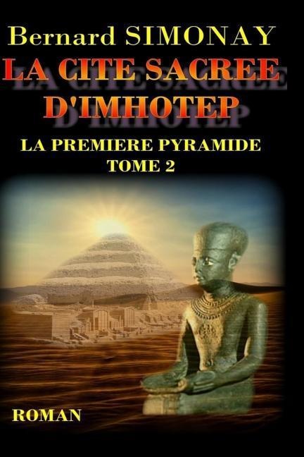 La cite sacree d'Imhotep - Bernard Simonay