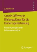 Cover-Bild zum Titel 'Soziale Differenz in Bildungsplänen für die Kindertagesbetreuung' von 'Sarah Meyer'