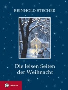 Cover-Bild zum Titel 'Die leisen Seiten der Weihnacht' von 'Reinhold Stecher'