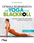 Cover-Bild zum Titel 'Optimale Regeneration mit Yoga und BLACKROLL®' von 'Shida Pourhosseini'