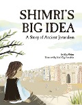 Shimri's Big Idea - Elka Weber