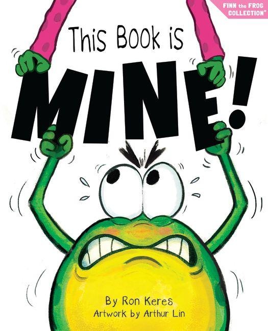 This Book Is Mine! - Ron Keres