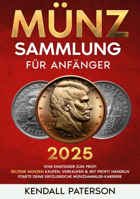Münzsammlung für Anfänger - Kendall Paterson