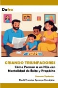 Cover-Bild zum Titel 'Criando triunfadores' von 'Dafra, David Francisco Camargo Hernández'