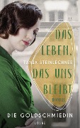 Cover-Bild zum Titel 'Das Leben, das uns bleibt' von 'Tanja Steinlechner'