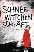 Cover-Bild zum Titel 'Schneewittchen schläft' von 'C. J. Tudor'