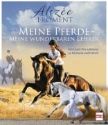 Meine Pferde - meine wunderbaren Lehrer - Alizée Froment