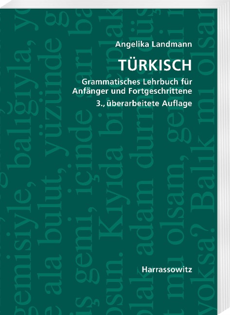Türkisch Grammatisches Lehrbuch für Anfänger und Fortgeschrittene - Angelika Landmann