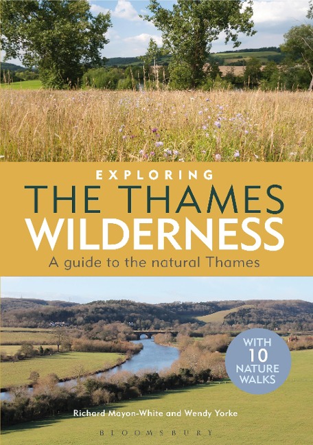 Exploring the Thames Wilderness - Richard Mayon-White, Wendy Yorke